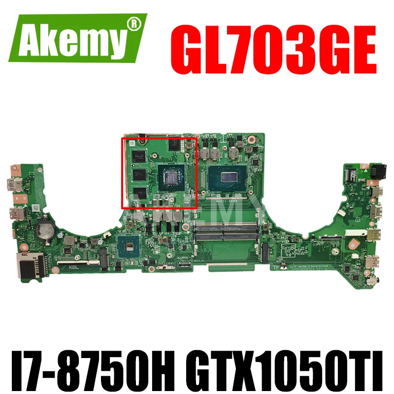 

For ASUS ROG Stri SCAR S7BE Motherboard GL703GE DABKNBMB8D0 I5 I7 Strix GL703GD GL703GS GL703GV GL703GER GL702GE GL704GE GL703VD
