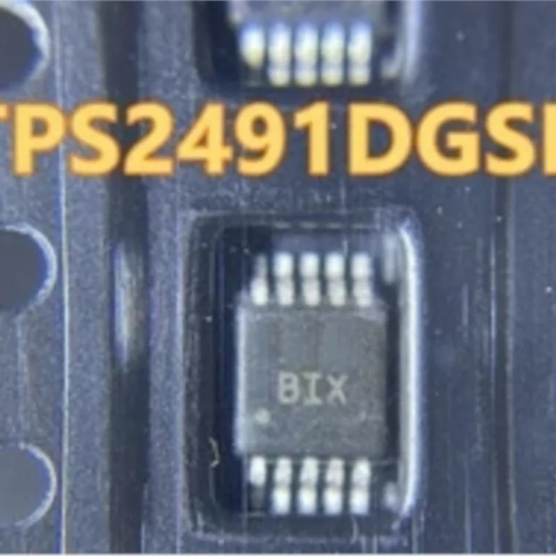 TPS2491DGSR TPS2491DGS BIX  MSOP-10 5pcs