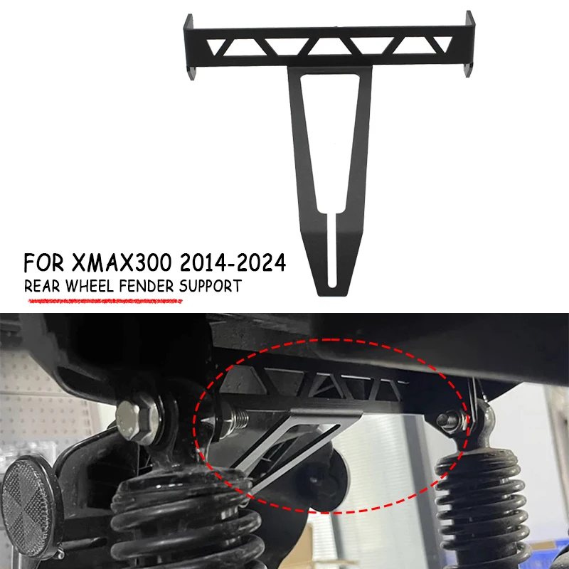 

New Metal Mudguard Bracket Rigid Reinforced Part For Yamaha X-MAX 300 XMAX 300 2017- 2024 Rear Wheel Fender Support XMAX300