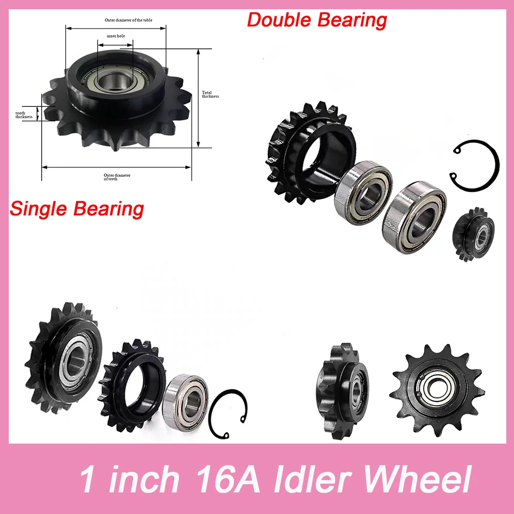 1pcs 1 inch 16A Sprocket with Single/Double Bearing 45# Steel Idler Sprocket Drive Chain Gear 13T-18Teeth Bore 15 17 20 25mm