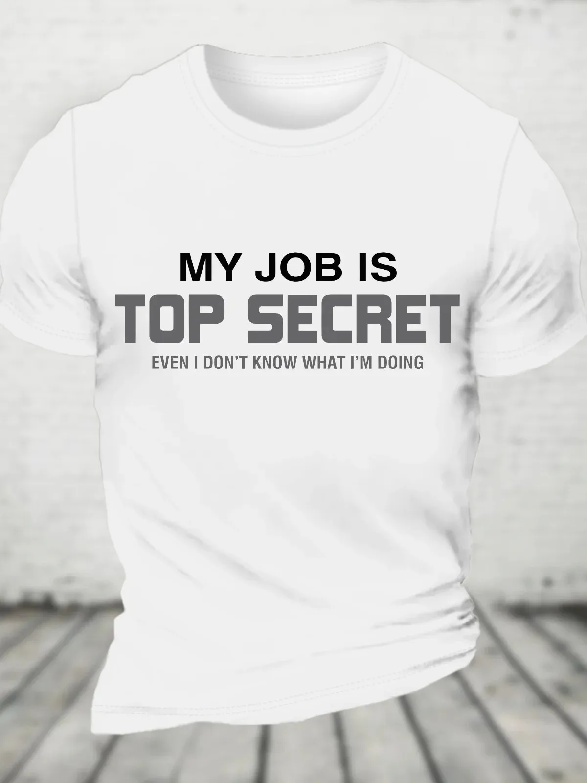 My Job Is Top Secret Cotton T-Shirt