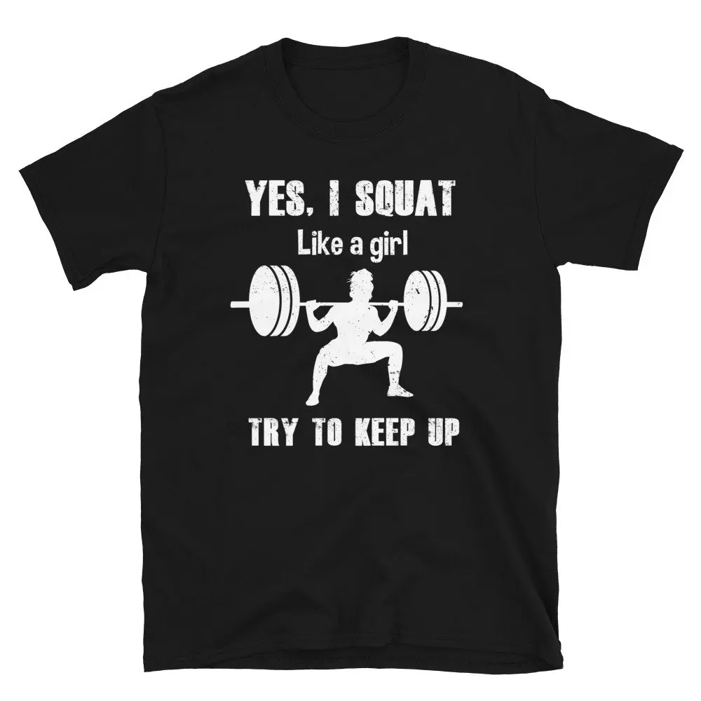 Cute Squats T Shirt Funny Womens WorkouT Gym Like A Girl Weightlifting Weightlifter Weight Lifting