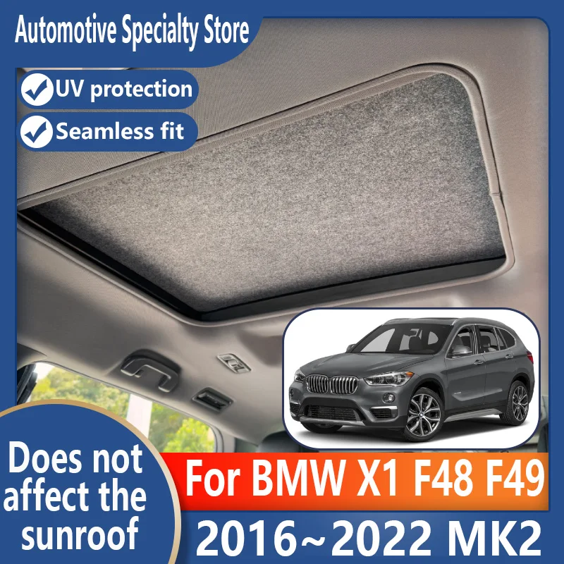 

Для BMW X1 F48 F49 2016 ~ 2022 2021 MK2 Автомобильный панорамный люк на крыше, изоляционный козырек на крышу, адсорбционная замшевая ткань, защита от солнца, защита от U
