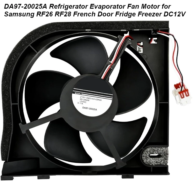 

DA97-20025A Refrigerator Evaporator Fan Motor for Samsung RF26 RF28 French Door Fridge Freezer DC12V