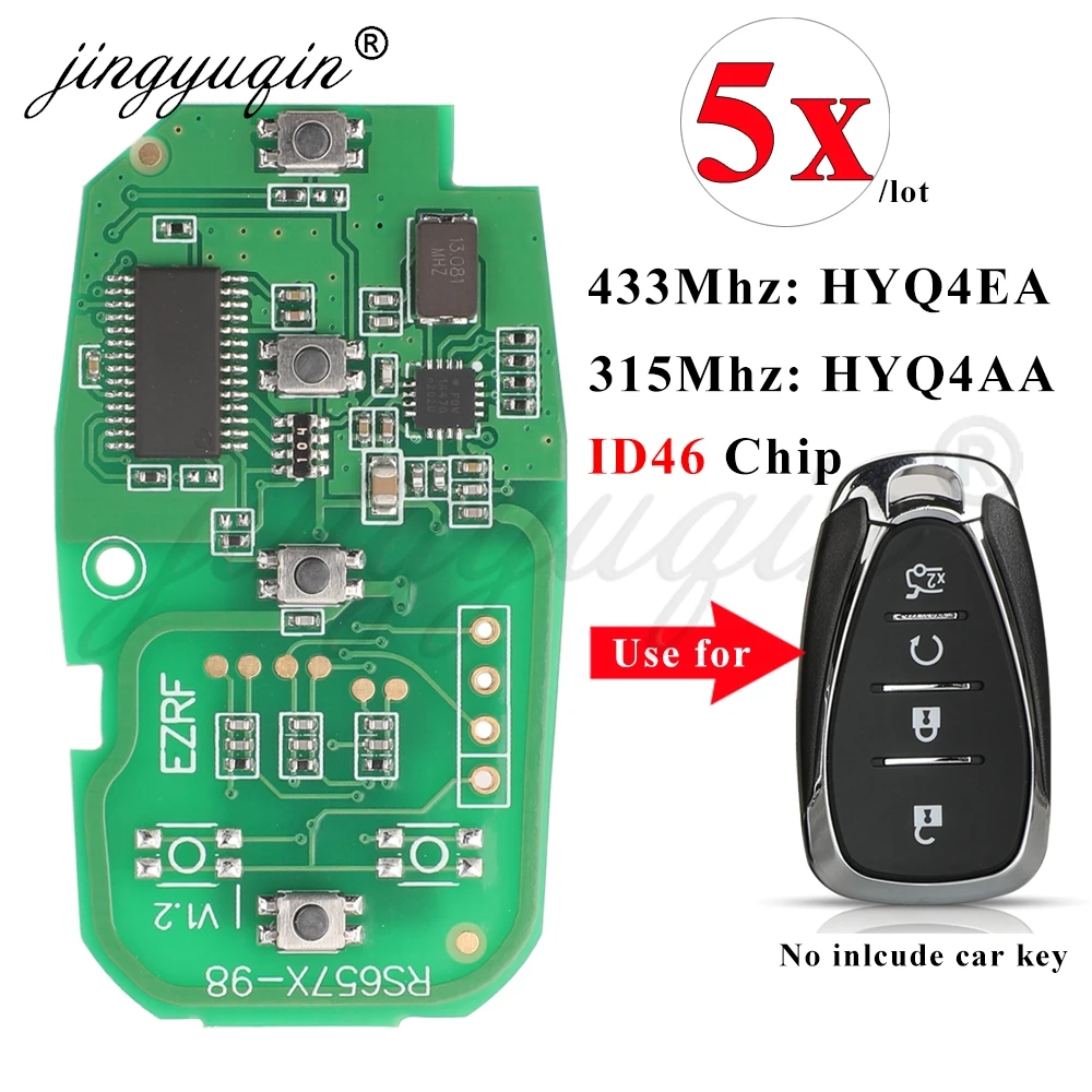 

jingyuqin 5pcs HYQ4EA /HYQ4AA Smart Car Key Circuit Board For Chevrolet Cruze Blazer Holden 315/433Mhz ID46 Chip 4BTN Remote PCB