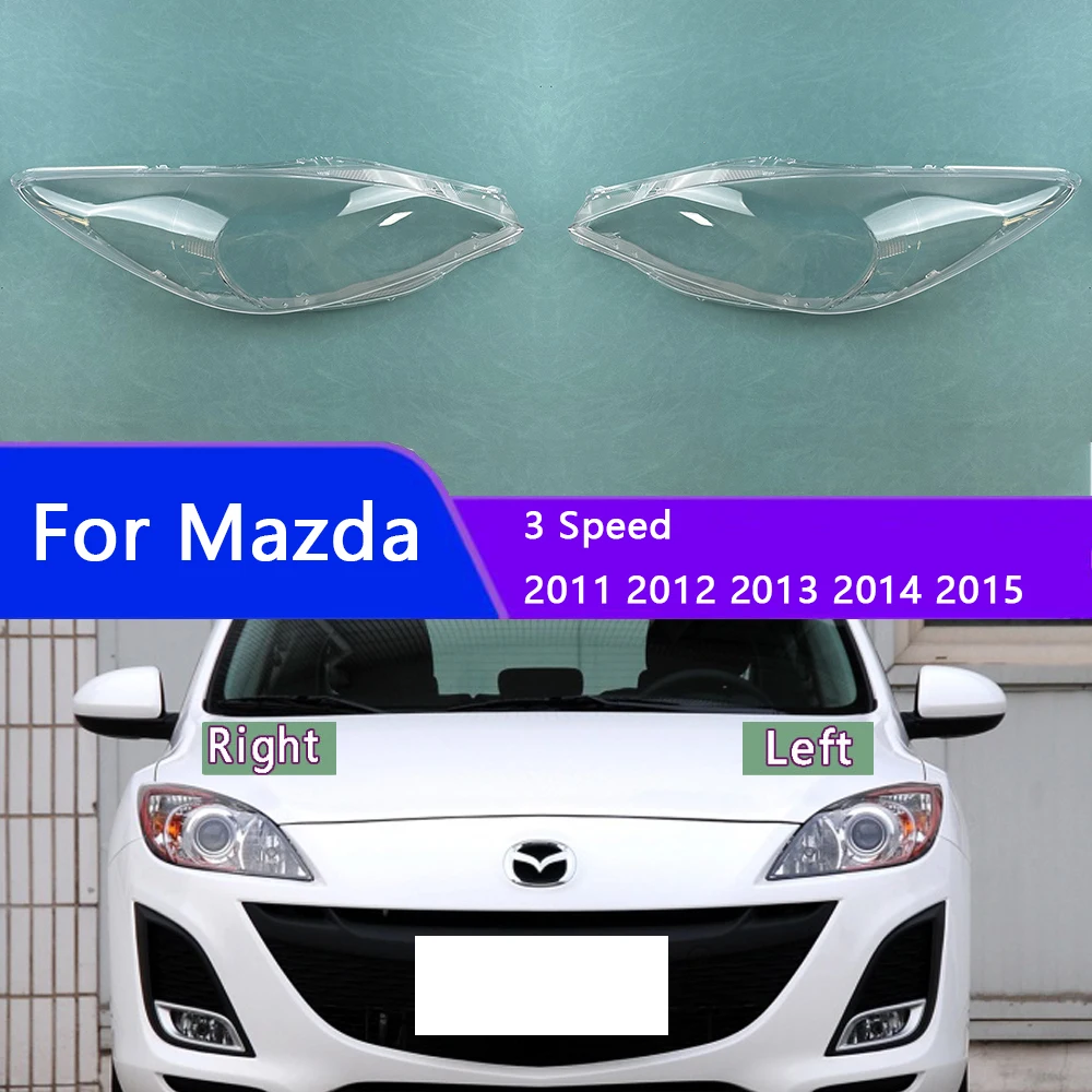 For Mazda 3 Speed 2011 2012 2013 2014 2015 Headlight Housing Shell Lamp Shade Lens Transparent Headlamp Cover Plexiglass