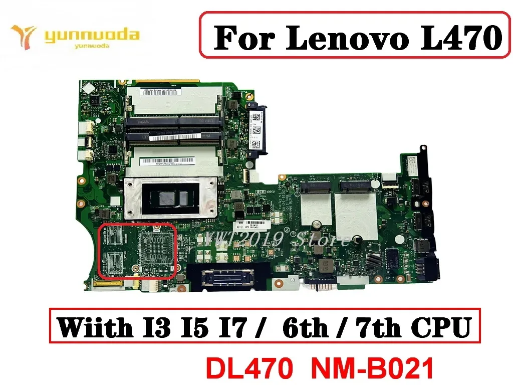 Original For Lenovo L470 Laptop motherboard with I3 I5 I7 6th 7th CPU DL470  NM-B021 100% tested free shipping