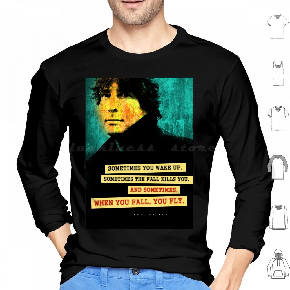 Neil Gaiman Quote Hoodies Long Sleeve Literature Literature For Book Lover Bookworm Bookworm Nerdy Geeky Geek Nerd