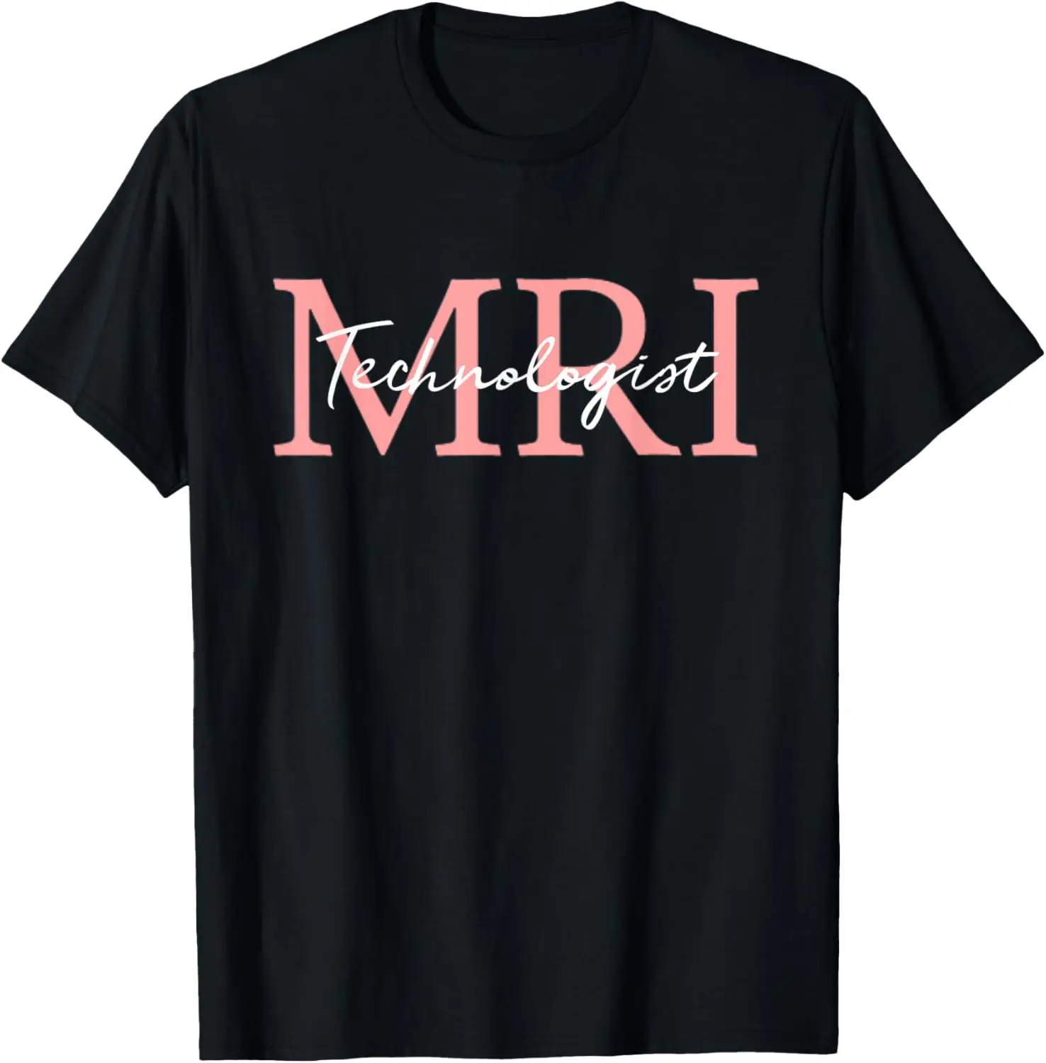 MRI Technologist Radiologic Technologist Xray Tech T-Shirt