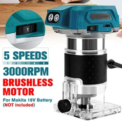 5 Speeds Brushless Motor Electric Hand Trimmer Cordless Wood Router  Slotting Cutting for Makita 18V Battery