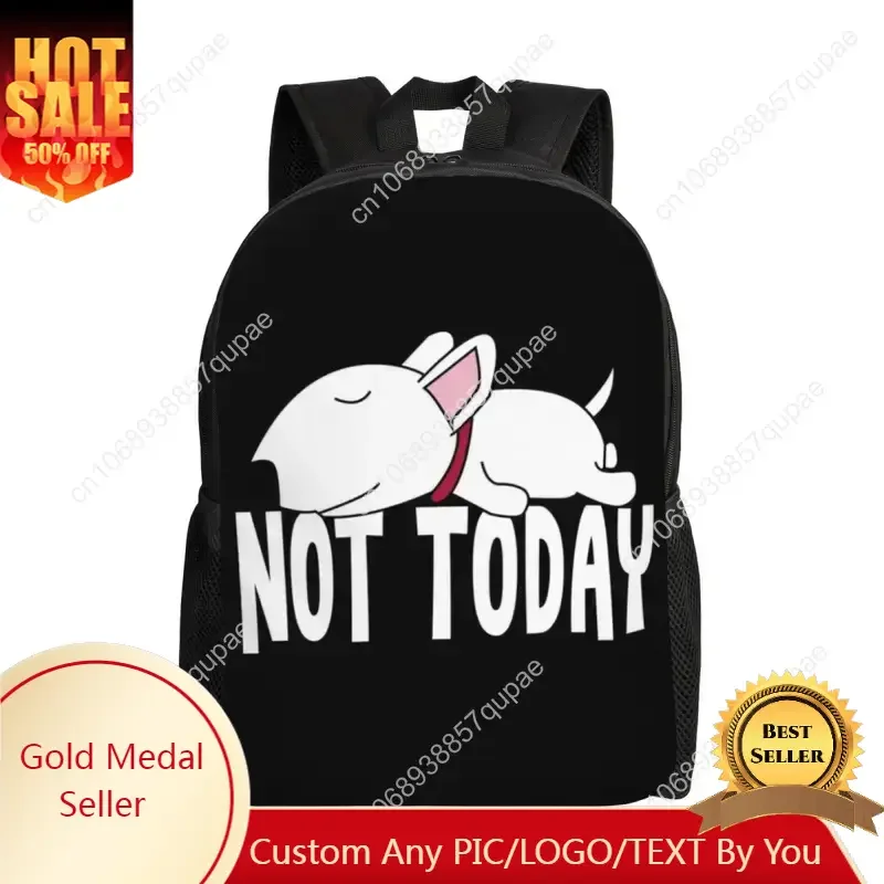 Sac à dos pour ordinateur portable pour hommes et femmes, Lazy Not Today, Bull Terrier, Funny Dog, Fashion Bookbag, imprimés School Student, Puppy Pet Bags