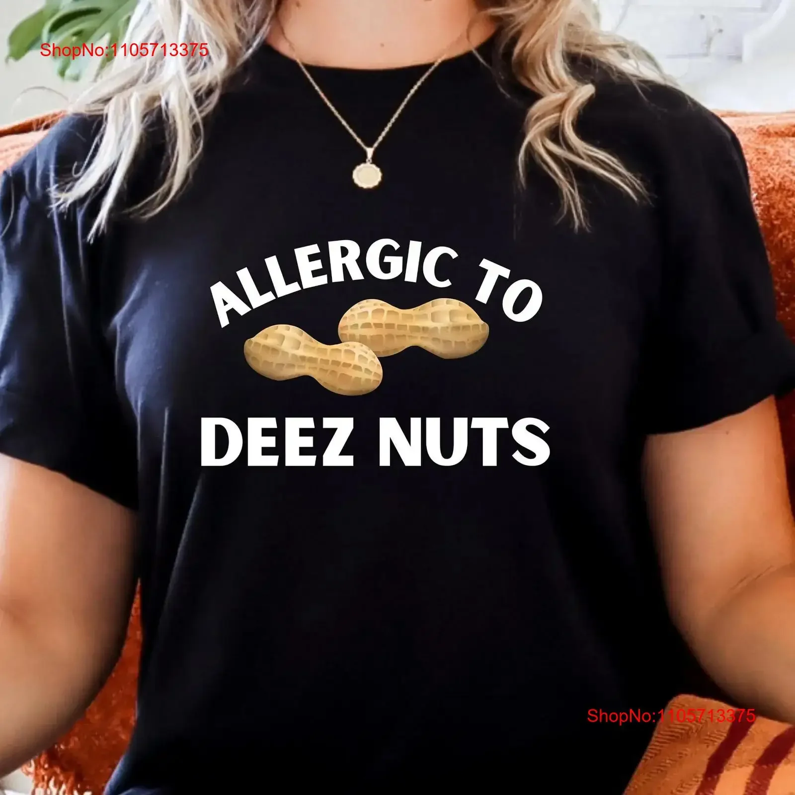 Allergic to Deez Nuts Peanut Allergy funny Softstyle T Shirt vintage Washed Slightly Versatile graphic Unisex Comfortable