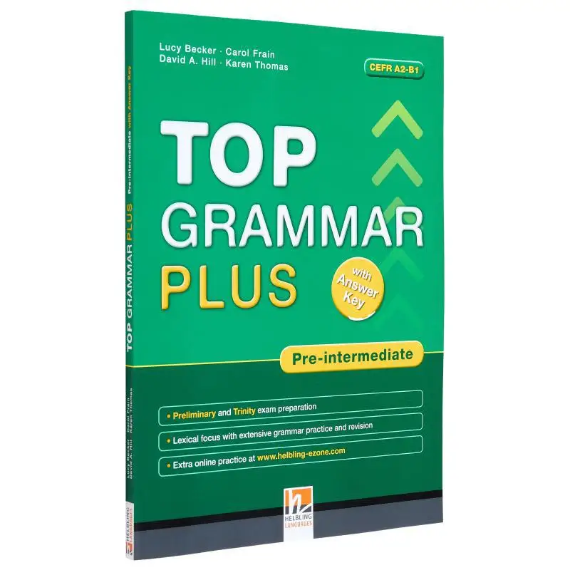

TOP GRAMMAR PLUS Preinter Answer Keys Rachel Finnie Carol Frain David A Hill Karen Thomas 9783852725673