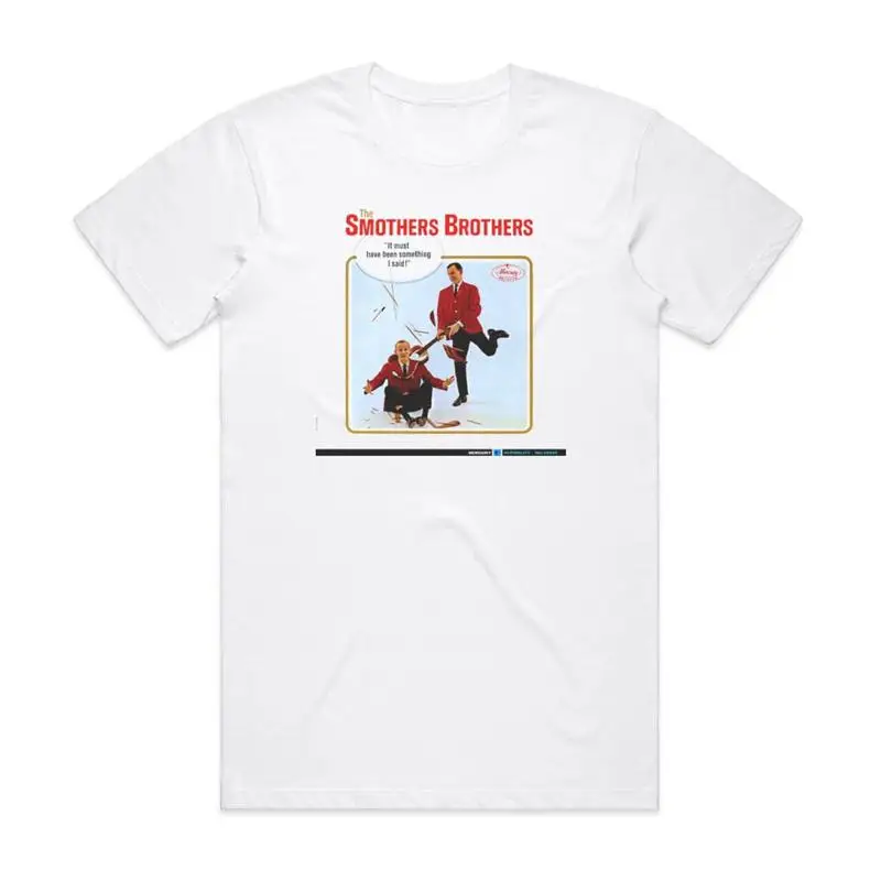 The Smothers Brothers It Must Have Been Something I Said Album Cover T Shirt