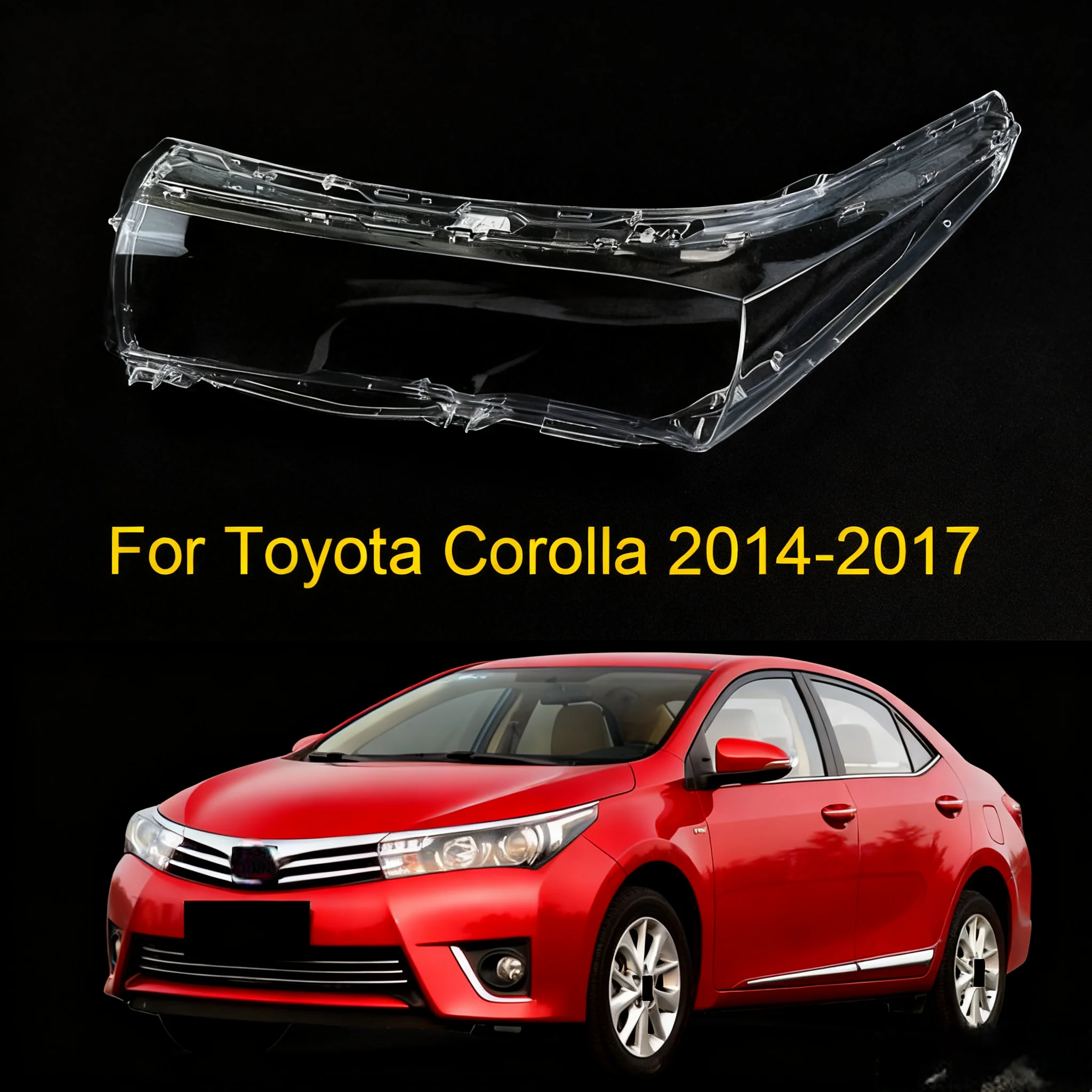 

Car Headlight Lens For Toyota Corolla 2014 2015 2016 2017 Headlamp Lampshade Auto Light Lamp