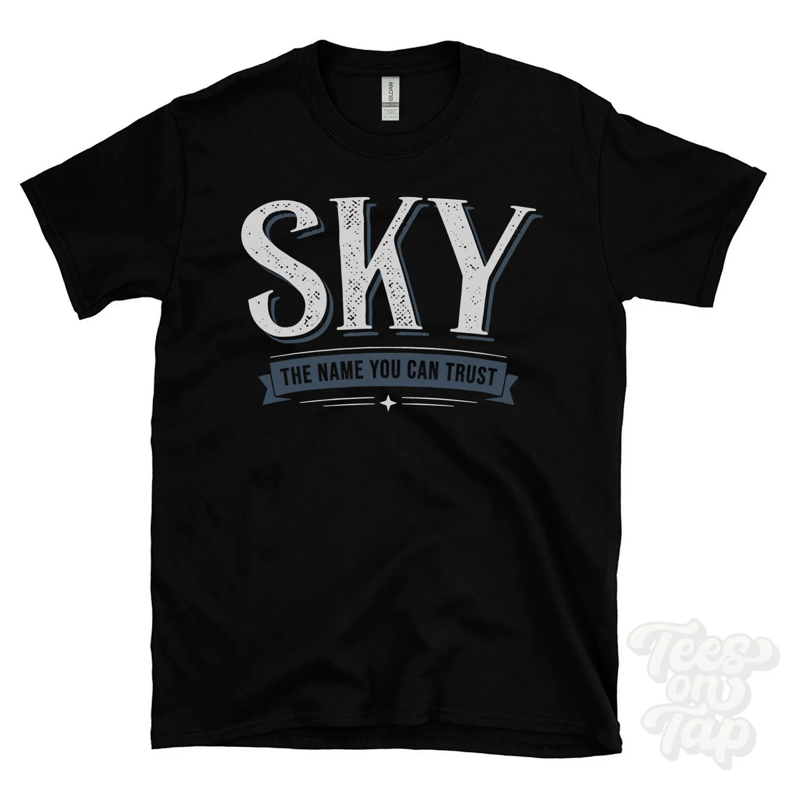 

SKY THE NAME YOU CAN TRUST T-SHIRT mens & womens novelty family gift idea