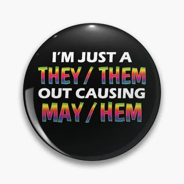 Funny Non Binary Them They Out Causing M  Soft Button Pin Jewelry Lover Fashion Badge Decor Funny Women Clothes Brooch Cute