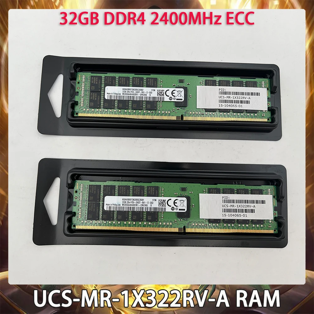 1pcs For Cisco UCS C200 C220 C240 M4 Memory UCS-MR-1X322RV-A 32GB DDR4 2400MHz ECC RAM