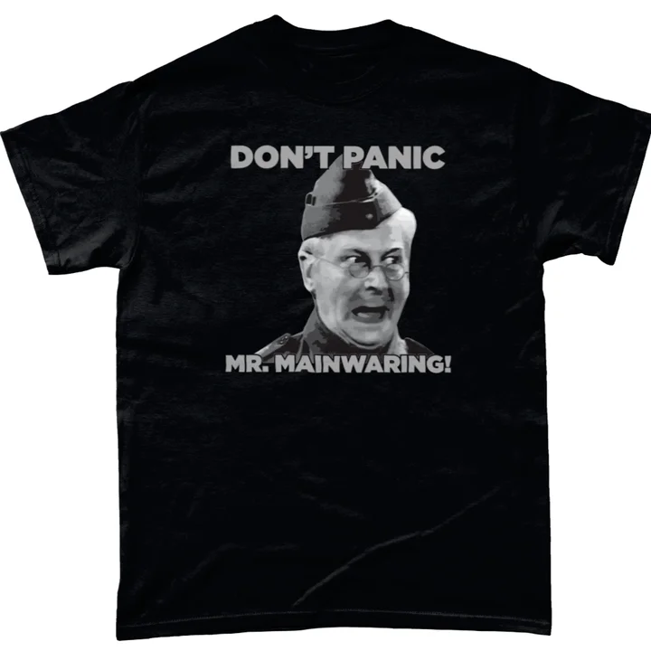 Don_t Panic Mr Mainwaring estampado gráfico verano Otoño Invierno camiseta de manga corta para hombres y mujeres Casual suelta calle al aire libre