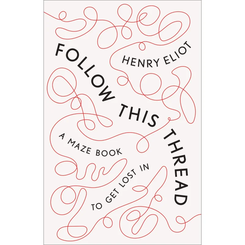 

Следуйте за эту нитку Элиот Генри Пингвин Великобритания 9781846149313 Книга