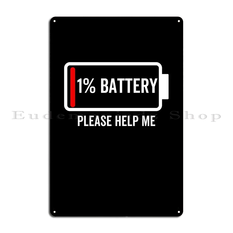 1 Battery Please Help Me Metal Sign Club Personalized Plaques Wall Decor Design Tin Sign Poster