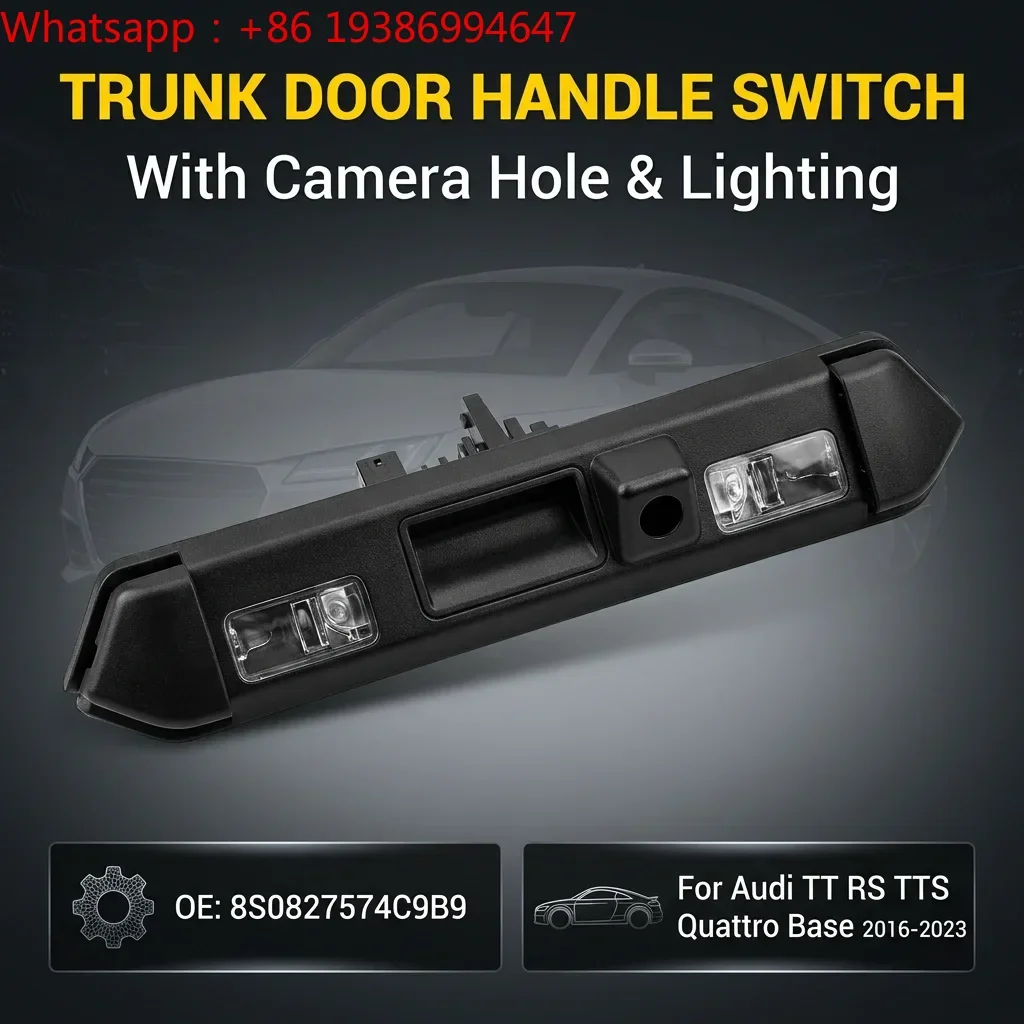 For Audi TT RS TTS Quattro Base 2016-2023 8S0827574C Trunk Tailgate Handle with Licence Plate Light and Reverse Camera Hole