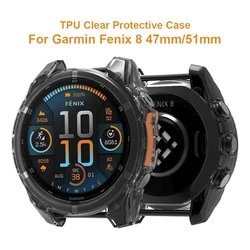TPU Clear Watch Case For Garmin Fenix 8 47mm 51mm Bumper Frame Shell For Garmin Fenix8 Soft Transparent Silicone Protector Cover