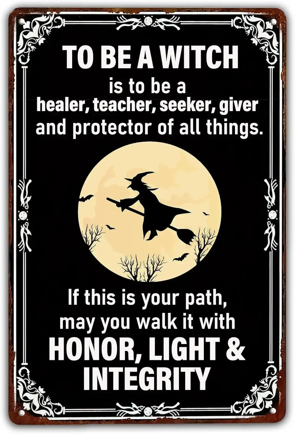 To Be A Witch Honor, Light  Integrity Metal Tin Sign Vintage Halloween Witch Decor Tin Painting For Home Kitchen Bedroom Porch Y