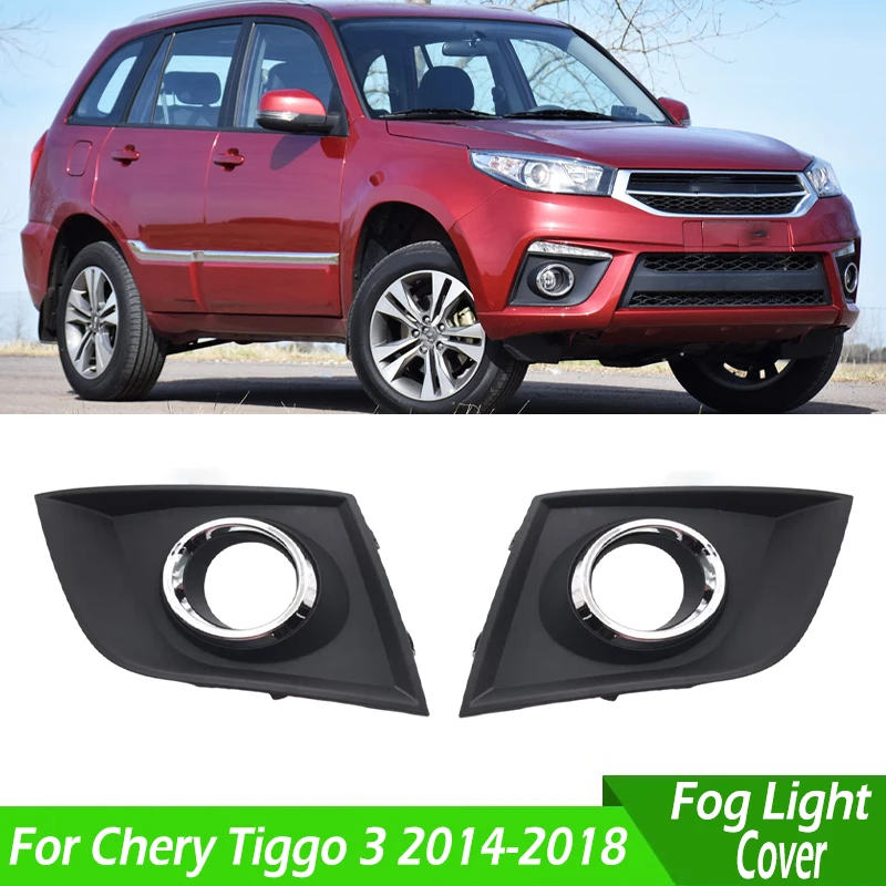 

For Chery Tiggo 3 2014 2015 2016 2017 2018 Front Bumper Fog Light Cover Daytime Running Light Cover Fog Lamp Cover Bezel Hood