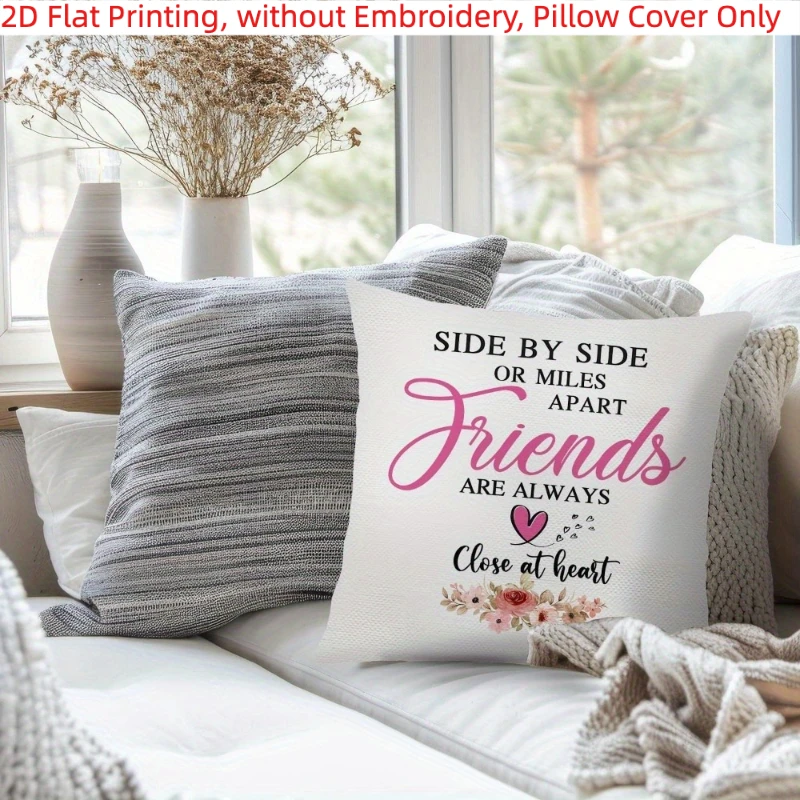 Floral Quote Pillowcase Side by Side Friends Cushion Cover Sentimental Gift for Bestie, Warm Bedroom Sofa Home Decor Soft Fabric