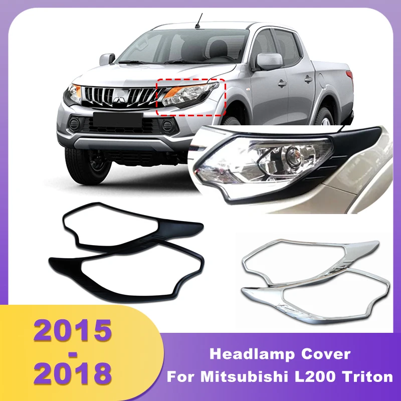 

ABS Chrome Headlight Covers Decorative Strips Trim For Mitsubishi L200 Triton 2015 2016 2017 2018 Pick Up Black Headlamp Cover