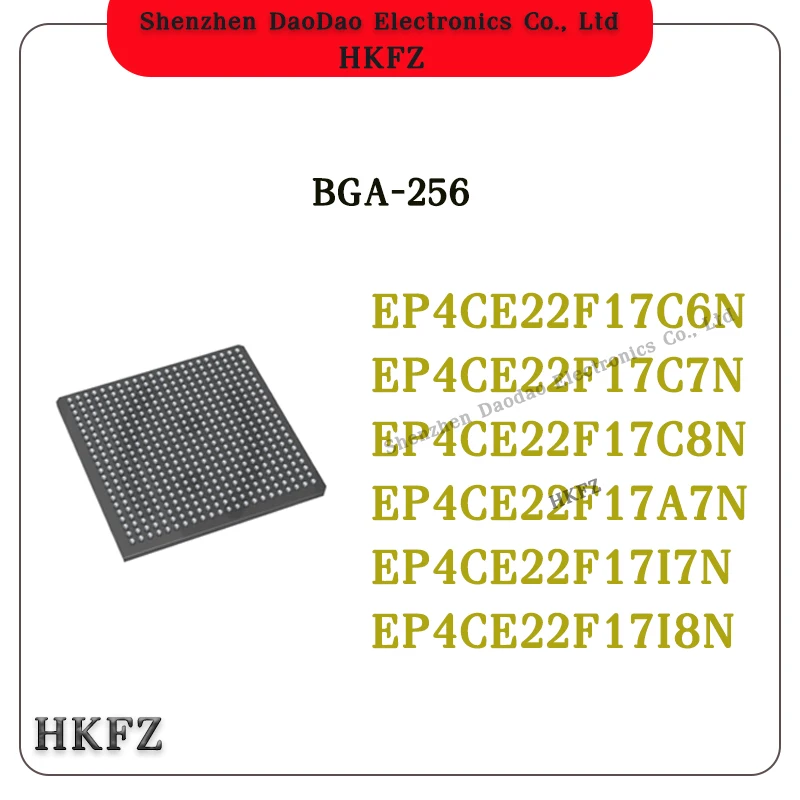 

EP4CE22F17C6N EP4CE22F17C7N EP4CE22F17C8N EP4CE22F17A7N EP4CE22F17I7N EP4CE22F17I8N IC Chip BGA-256 Programmable logic new