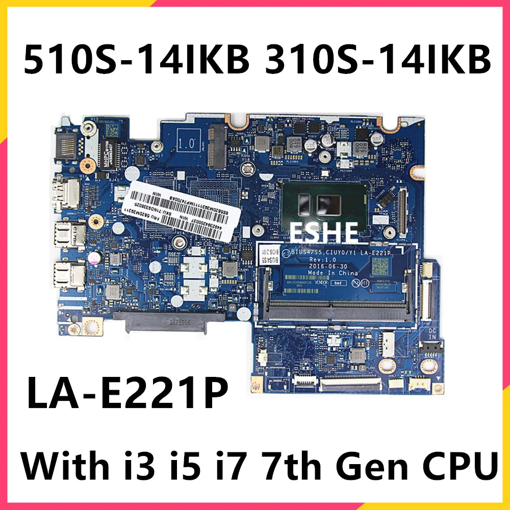 For Lenovo 310S-14IKB 510S-14IKB Notebook Motherboard LA-E221P With i3 i5 i7 7th Gen CPU R16M 2G GPU 5B20M39312 5B20M39310