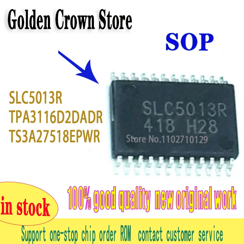 SLC5013R SLC5013 TPA3116D2DADR TPA3116D2 TPA3116 TS3A27518EPWR TS3A27518 YL518E TSSOP-24, Em estoque, 10 peças por lote