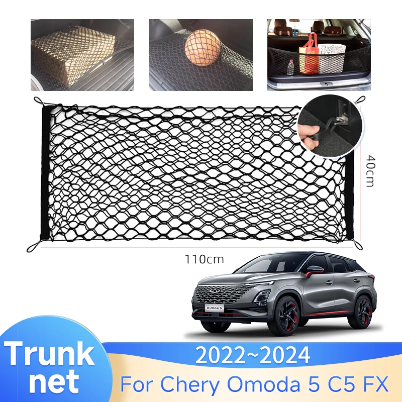 

Car Trunk Net For Chery Omoda 5 C5 FX 2022 2023 2024 Auto Interior Accessories Luggage Holding Cargo Organise Nylon Elastic Mesh