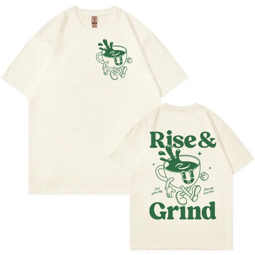 Rise and Grind Green Coffee Funny Meme T Shirt Cartoon Vintage Summer Clothing T-shirts Men Women 100% Cotton Oversized T-shirt