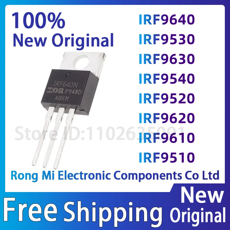 5PCS IRF9540 IRF9640 IRF9630 IRF9530 IRF9520 IRF9620 IRF9610 IRF9510 TO-220