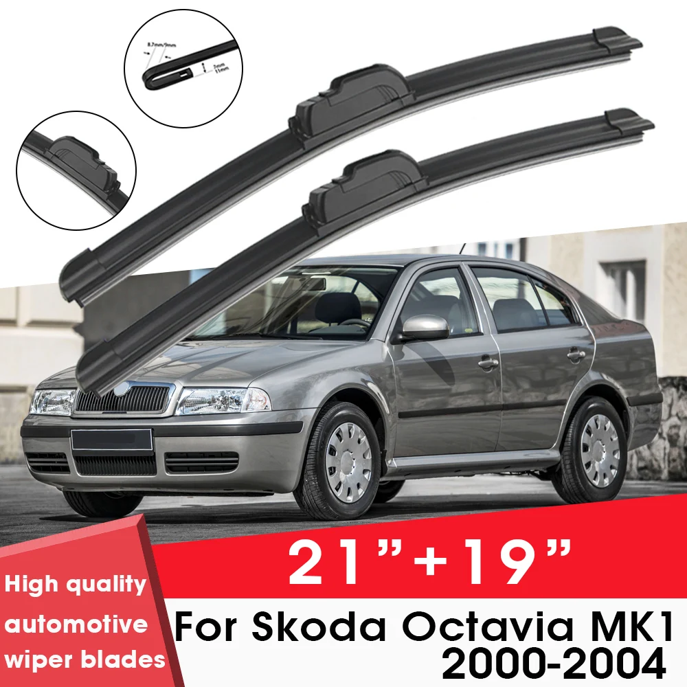 

Car Wiper Blade Blades For Skoda Octavia MK1 2000-2004 21"+19" Windshield Windscreen Clean Rubber Silicon Car Wipers Accessories