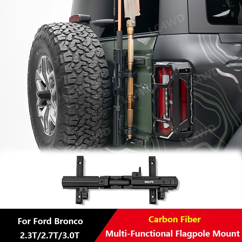 Off Road 4x4 Accessory Carbon Fiber Multi-Functional Tailgate Flagpole Mount For Ford Bronco 2.3T ,2.7T,Raptor 3.0T（Not Sport)