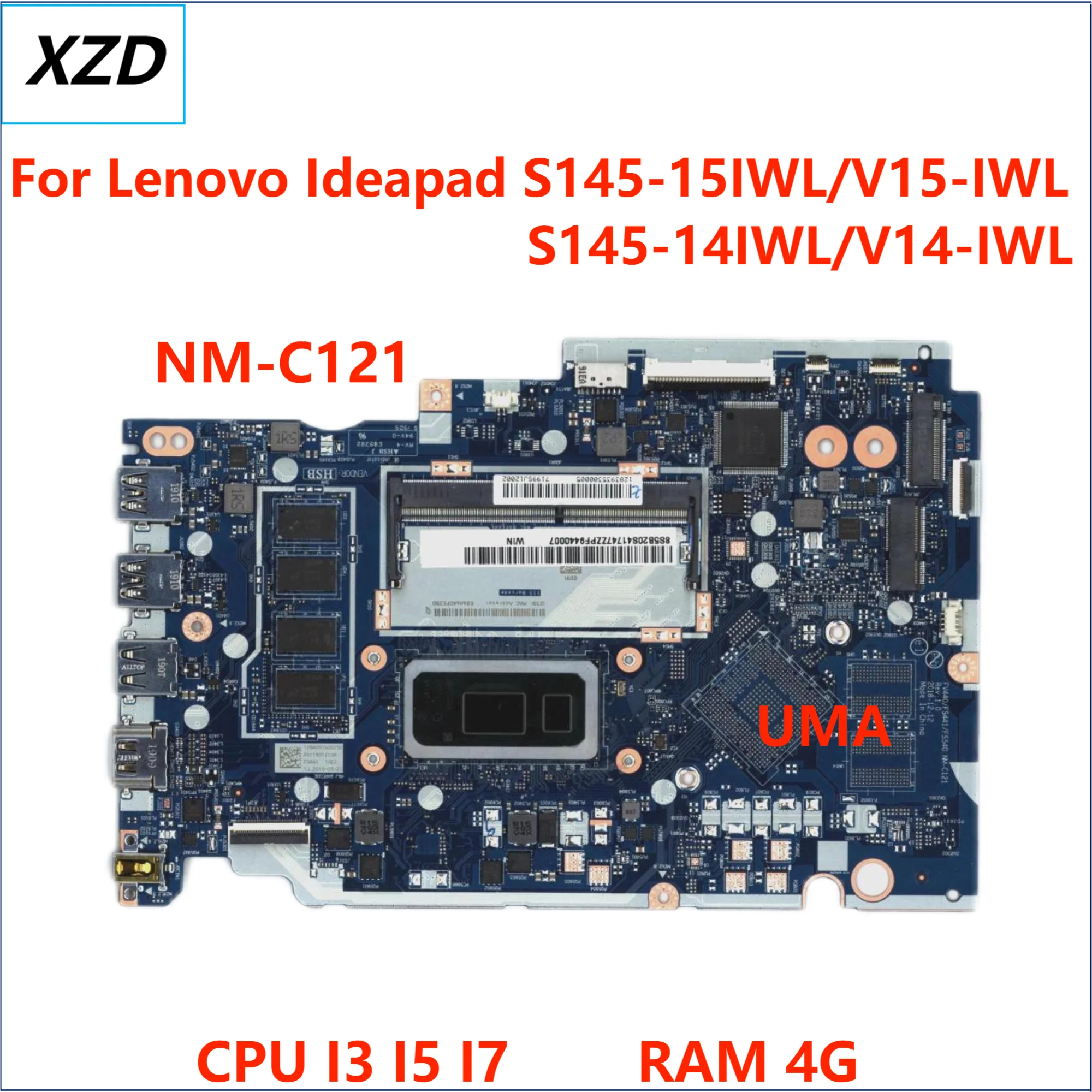 

NM-C121 Mainboard For Lenovo IdeaPad S145-14IWL V14-IWL S145-15IWL V15-IWL Laptop Motherboard WITH I3 I5 I7 CPU UMA 100% TEST