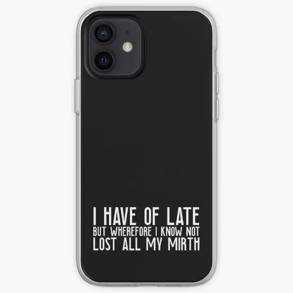 Shakespearean Depression I Have Of Late  Phone Case Customizable for iPhone X XS XR Max 11 12 13 14 Pro Max Mini 6 6S 7 8 Plus