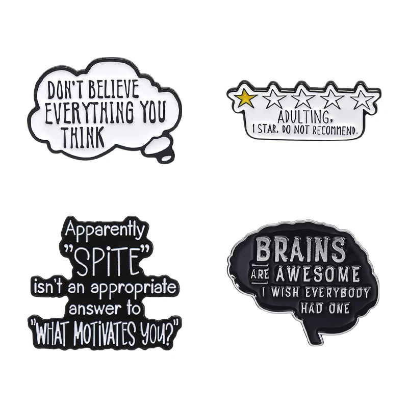 

Don't Believe Everything You Think Enamel Pins Humor Satirical Brooch Brains Are Awesome I Wish Everybody Had One Badge Jewelry