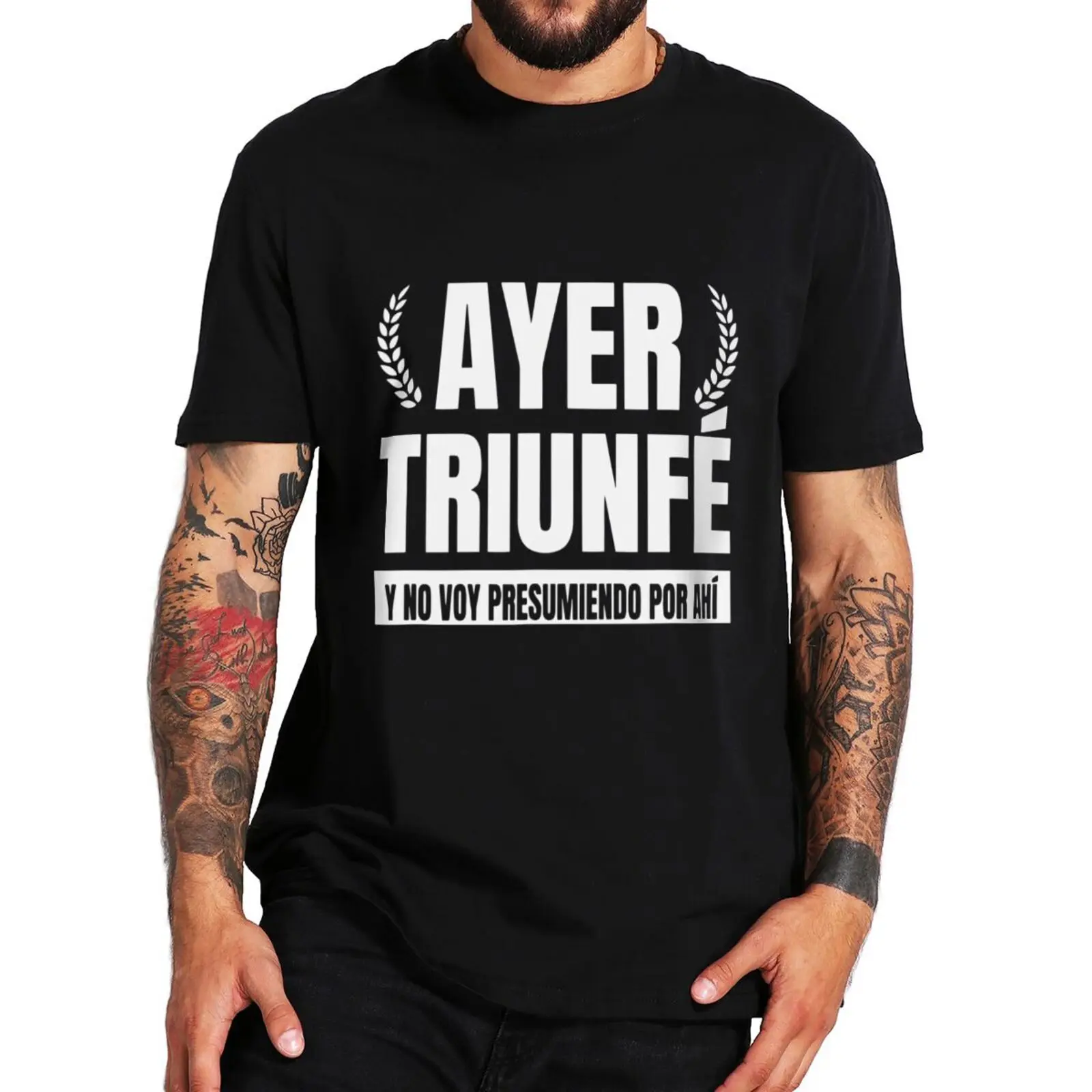 Mens casual tees top Ayer Triunfe I Don\'t Presumiendo T Shirt Spanish Jokes Humor Tee Tops Cotton Unisex Summer O-neck T-shirt