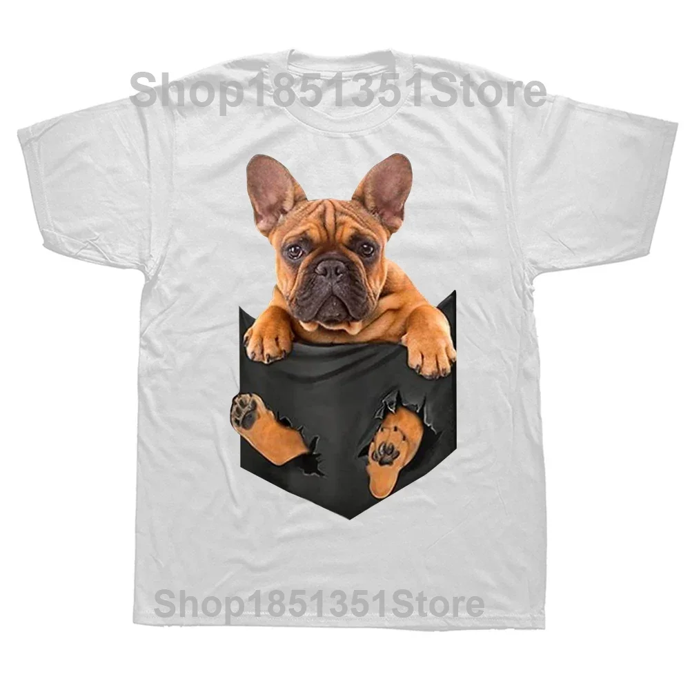 French Bulldog In a Pocket Dog T Shirts Graphic Cotton Streetwear Short Sleeve Birthday Gifts Summer Style T-shirt Mens Clothing