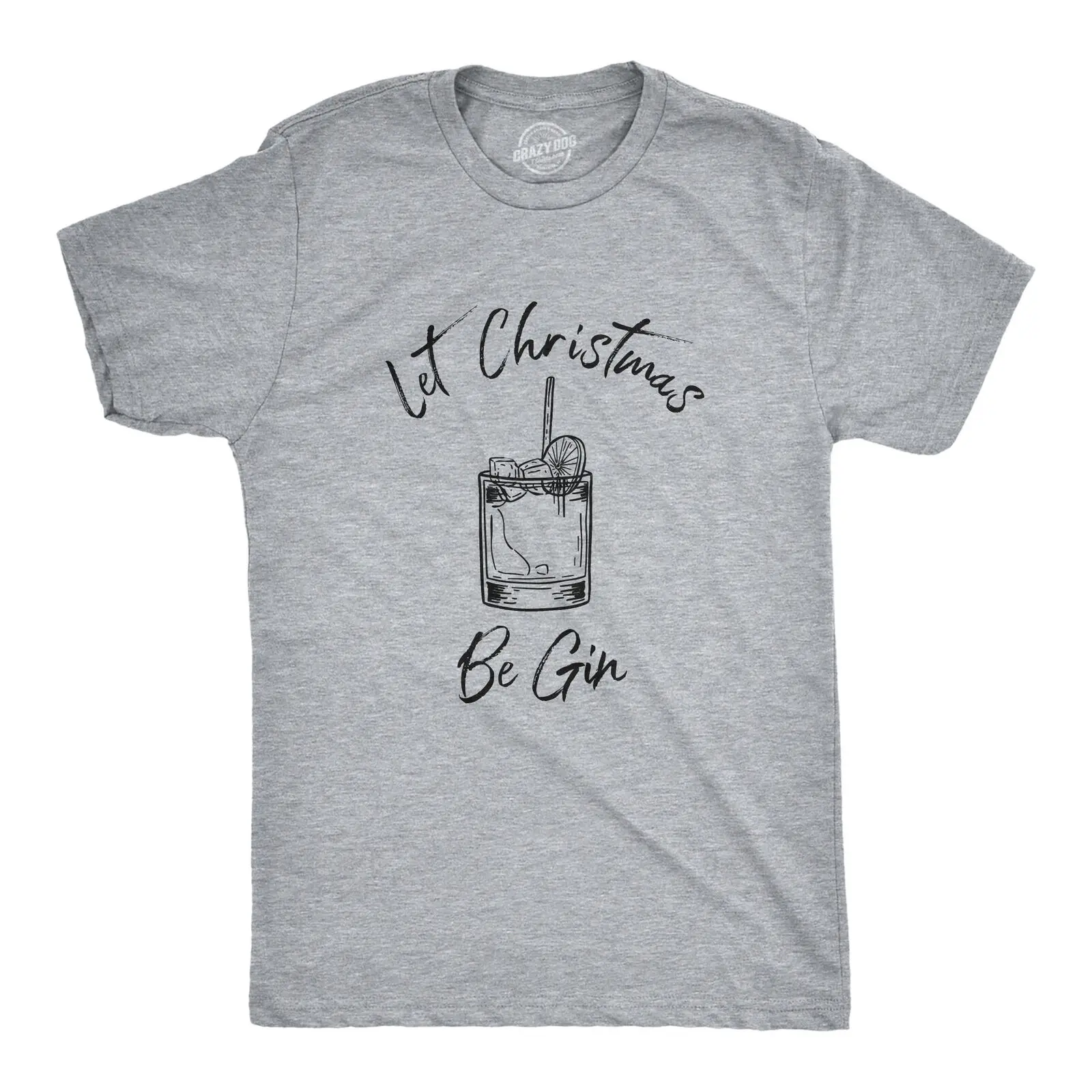 

Mens Let Christmas Be Gin Tshirt Funny Holiday Xmas Party Drinking Graphic Tee