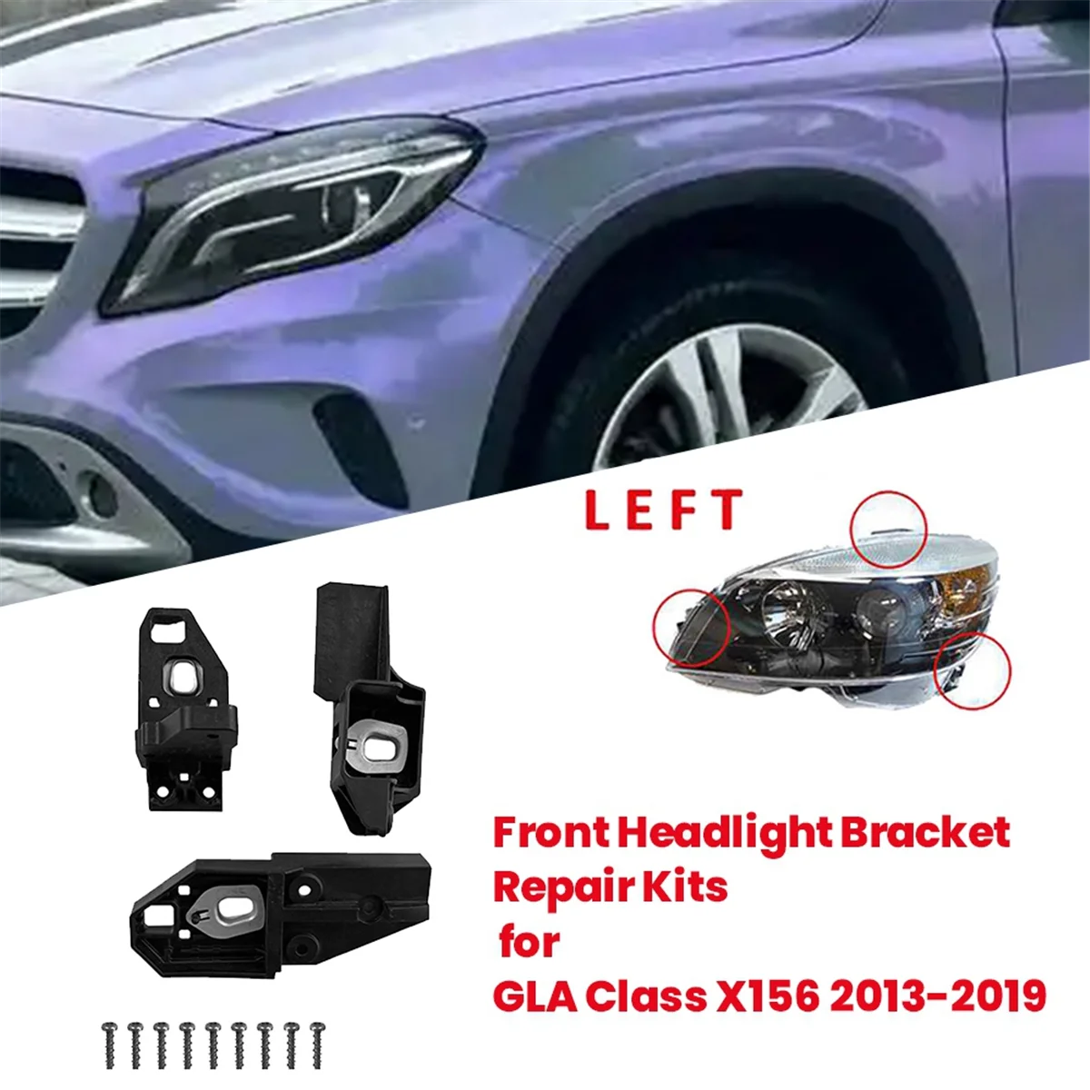 Car Front Headlight Bracket Repair Mount Kits for Mercedes-Benz GLA Class X156 13-19 Headlamp RS Bracket A1568200100 L