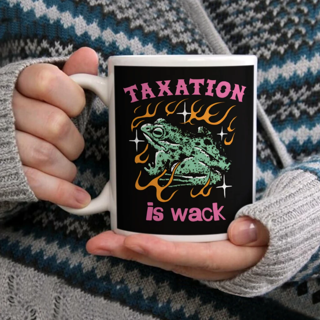

Taxation Is Wack FrogCoffee Mug Tea Cup 11oz Coffee Cup Funny Birthday Ceramic Mug Personalized Cup