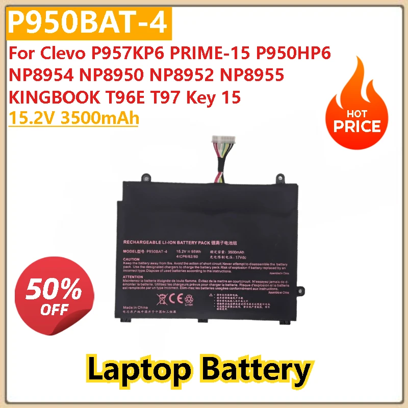 

15.2V 3500mAh Laptop Battery P950BAT-4 for KINGBOOK T96E T97 Key 15 Clevo P957KP6 PRIME-15 P950HP6 NP8954 NP8950 NP8952 NP8955