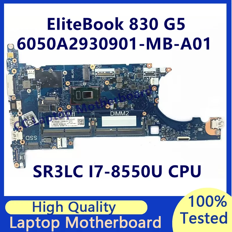 

6050A2930901-MB-A01 (A1) For HP EIiteBook 830 G5 Laptop Motherboard W/SR3LC I7-8550U CPU Mainboard 100% Full Tested Working Well