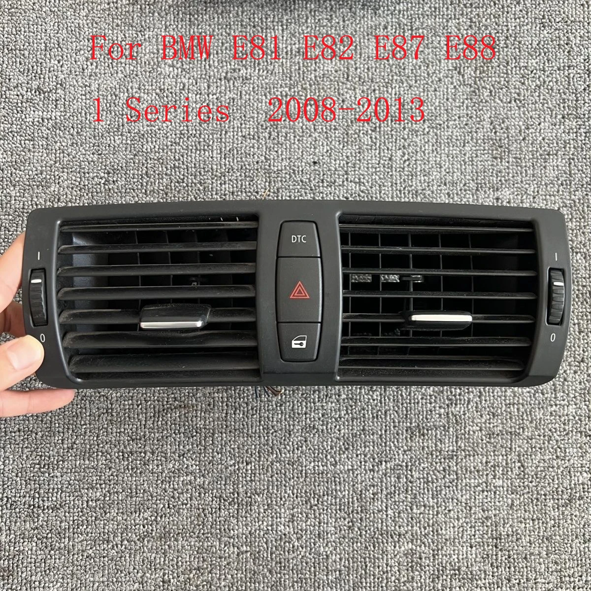 

Second-hand For BMW E81 E82 E87 E88 2008-2013 Car Dashboard Front Central Air Conditioner Panel AC Vent Grille Assembly